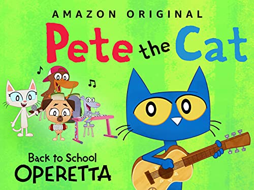 Pete the Cat - School Starts Tomorrow (Operetta)