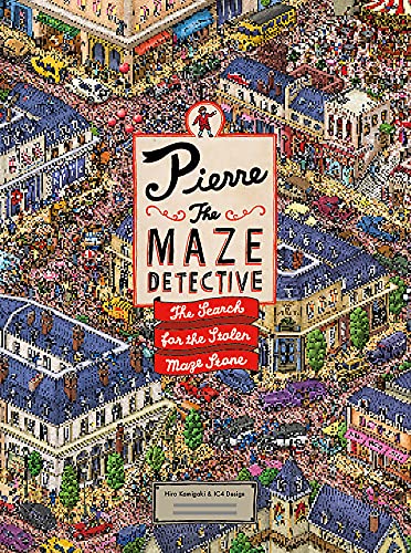 Pierre the Maze Detective: The Search for the Stolen Maze Stone: The Search for the Stolen Maze Stone