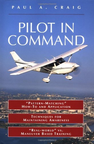 Pilot in Command: Strategic Action Plan for Reducing Pilot Error (Practical Flying) (English Edition)