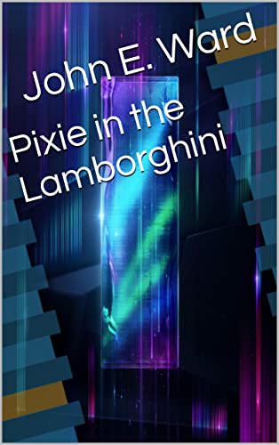 Pixie in the Lamborghini (ET Alien Disclosure) (English Edition)