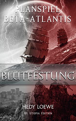 Planspiel Beta-Atlantis 3: Die Blutfestung (German Edition)