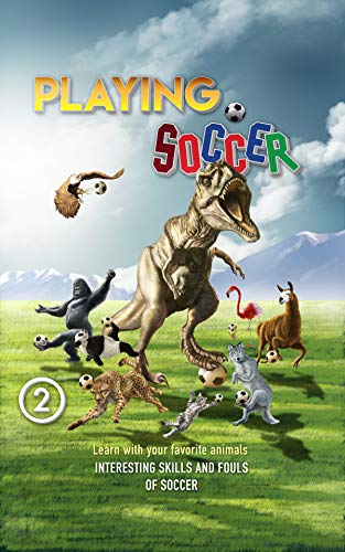 Playing Soccer 2 (English Edition)