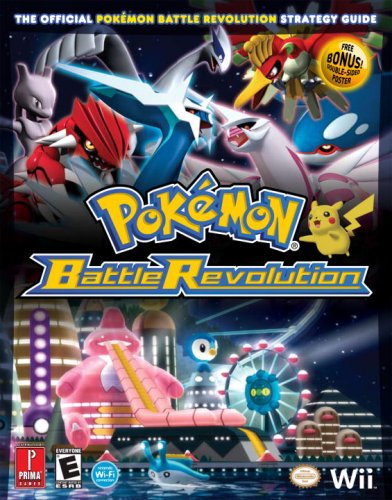 Pokemon Battle Revolution: The Official Strategy Guide (Prima Official Game Guide)