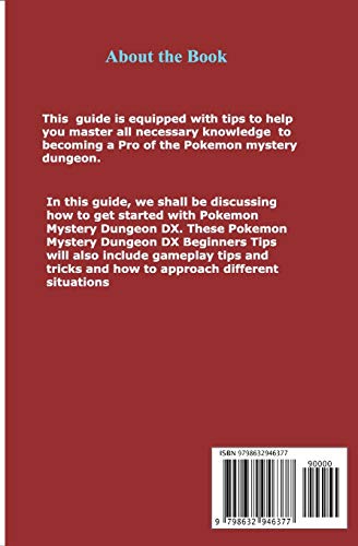 POKEMON MYSTERY DUNGEON DX BEGINNER’S TIPS AND TRICKS: A Complete Beginner’s Guide To Master The Pokémon Mystery Dungeon DX.