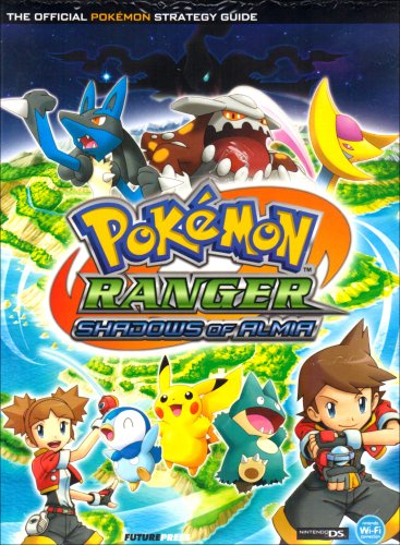 Pokemon Ranger - Shadows of Almia: The Official "Pokemon" Strategy Guide