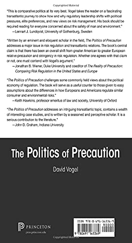 Politics Of Precaution - Regulating Health, Safety And Environmental Risks In Europe And The United States