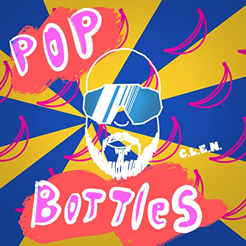 Pop Bottles [Explicit]