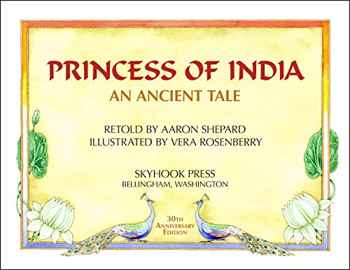 Princess of India: An Ancient Tale (30th Anniversary Edition)