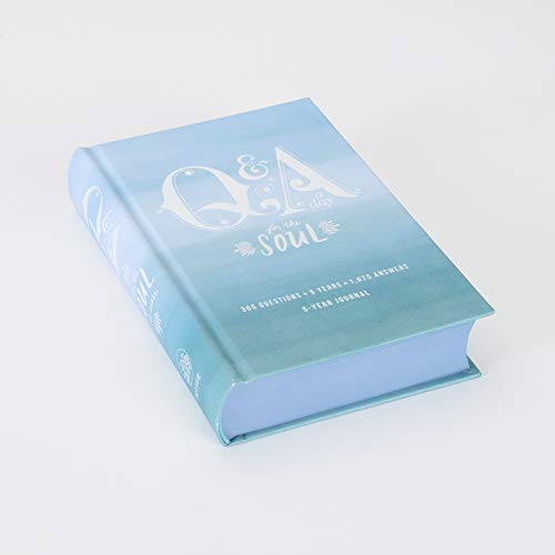 Q&A a Day for the Soul: 365 Questions, 5 Years, 1,825 Answers