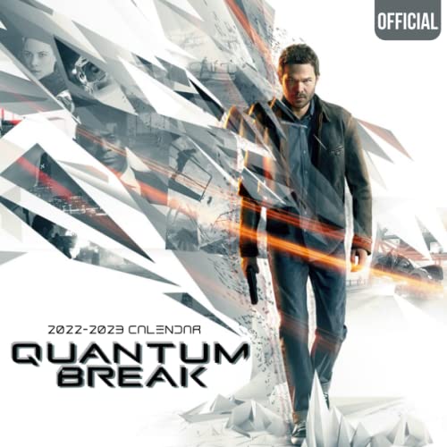 Quantum Break: OFFICIAL 2022 Calendar - Video Game calendar 2022 - Quantum Break -18 monthly 2022-2023 Calendar - Planner Gifts for boys girls kids ... games Kalendar Calendario Calendrier). 1