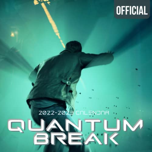 Quantum Break: OFFICIAL 2022 Calendar - Video Game calendar 2022 - Quantum Break -18 monthly 2022-2023 Calendar - Planner Gifts for boys girls kids ... games Kalendar Calendario Calendrier). 8