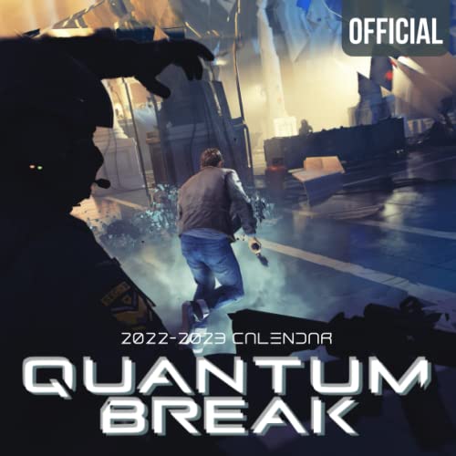 Quantum Break: OFFICIAL 2022 Calendar - Video Game calendar 2022 - Quantum Break -18 monthly 2022-2023 Calendar - Planner Gifts for boys girls kids ... games Kalendar Calendario Calendrier). 5
