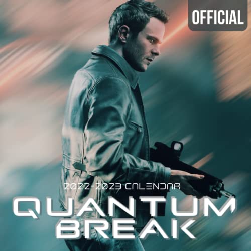 Quantum Break: OFFICIAL 2022 Calendar - Video Game calendar 2022 - Quantum Break -18 monthly 2022-2023 Calendar - Planner Gifts for boys girls kids ... games Kalendar Calendario Calendrier). 6