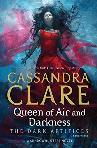 Queen of Air and Darkness (The Dark Artifices Book 3) (English Edition)