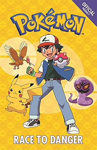 Race to Danger: Book 5 (The Official Pokémon Fiction)
