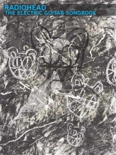 Radiohead: The Electric Guitar Songbook