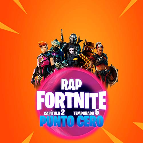 Rap Fortnite Capitulo 2 Temporada 5 Punto Cero