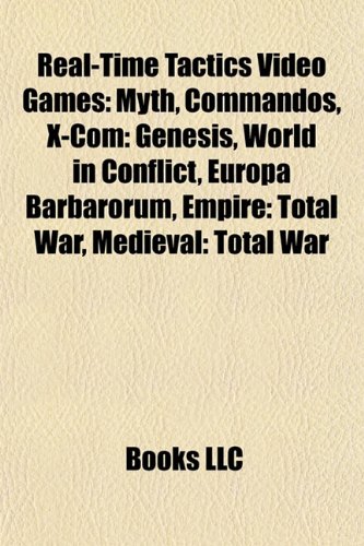 Real-time tactics video games: Myth, Commandos, X-COM: Genesis, Chronology of real-time tactics video games, Europa Barbarorum: Myth, Commandos, ... Mark of Chaos, Freedom Force vs The 3rd Reich