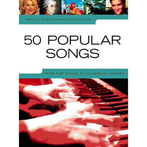 Really easy piano: 50 popular songs piano
