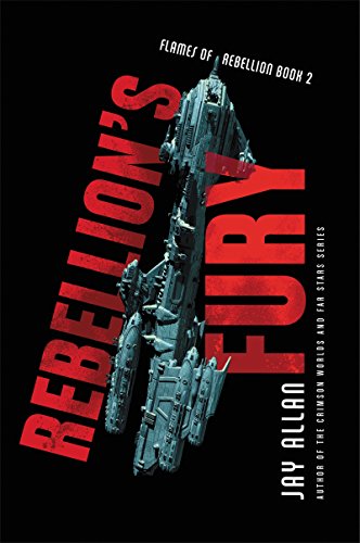 Rebellion's Fury (Flames of Rebellion Book 2) (English Edition)