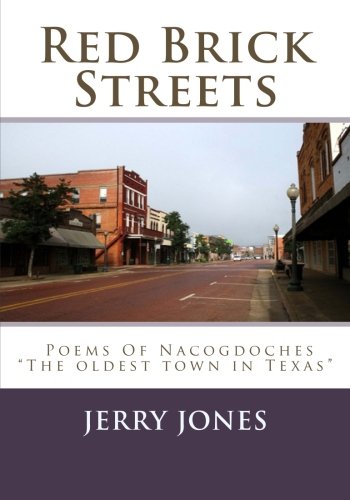 Red Brick Streets: Red Brick Streets: Nacogdoches, "The Oldest Town In Texas".
