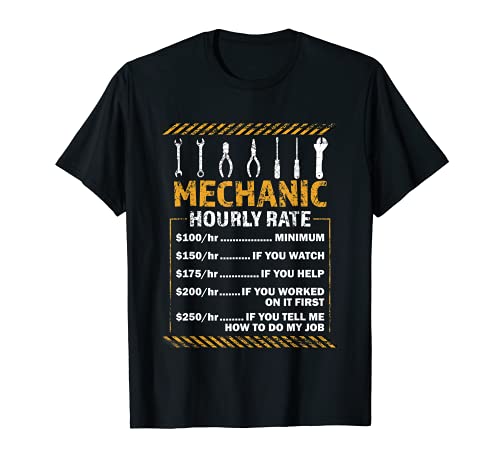 Regalo divertido de tarifa por hora para mecánico: tarifas Camiseta