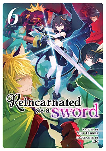 Reincarnated as a Sword (Light Novel) Vol. 6 (English Edition)