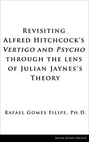 Revisiting Alfred Hitchcock's "Vertigo" and "Psycho" through the Lens of Julian Jaynes's Theory (English Edition)