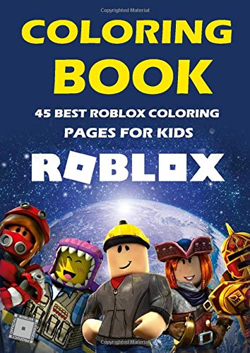 Roblox Coloring Book: 45 Best Roblox Coloring Pages for Kids