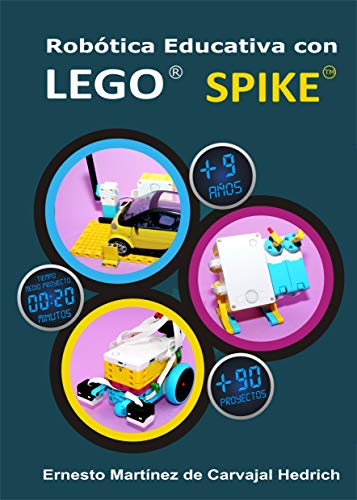 Robótica Educativa 90 Proyectos STEAM con LEGO SPIKE