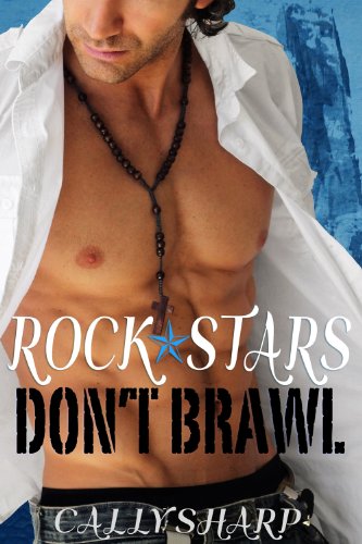 Rock Stars Don't Brawl (English Edition)