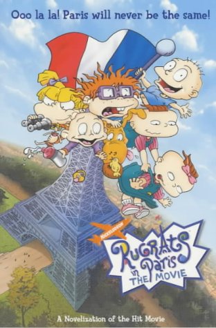 Rugrats in Paris: The Movie Novelisation (Rugrats S.)