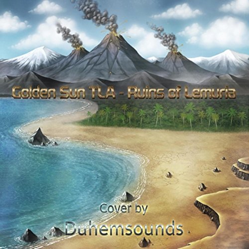Ruins of Lemuria (From "Golden Sun the Lost Age")