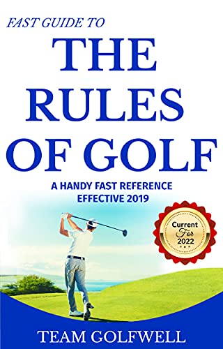 Rules of Golf: A Handy Fast Guide to Golf Rules 2019 (English Edition)