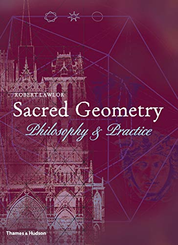 Sacred Geometry: Philosophy and Practice: 0 (Art and Imagination)
