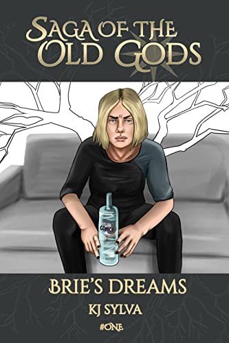 Saga Of The Old Gods: Brie's Dreams (English Edition)