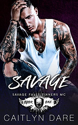 Savage: A Dark High School Bully Romance (Savage Falls Sinners MC Book 1) (English Edition)