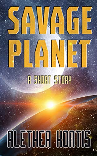 Savage Planet: A Short Story (English Edition)