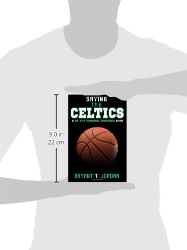 Saving the Celtics: A Be the General Manager Book