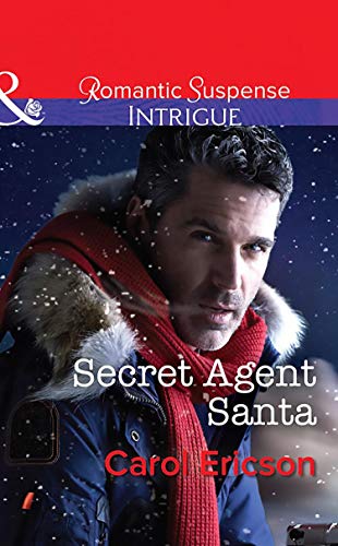 Secret Agent Santa (Mills & Boon Intrigue) (Brothers in Arms: Retribution, Book 4) (English Edition)