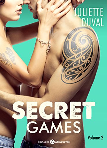 Secret Games - 2 (French Edition)