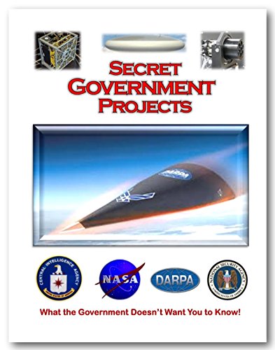 Secret Government Projects: Discover what DARPA, CIA, NASA, and NSA has been hiding from you! (Blue Planet Project) (English Edition)