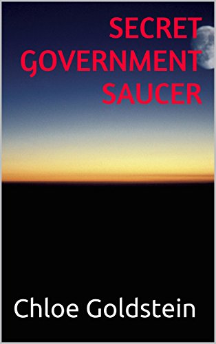 Secret Government Saucer (English Edition)