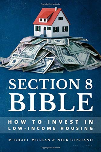 Section 8 Bible: How to Invest in Low-Income Housing