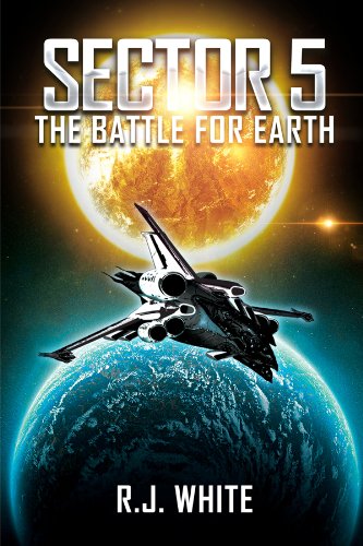 Sector 5: The Battle For Earth (English Edition)