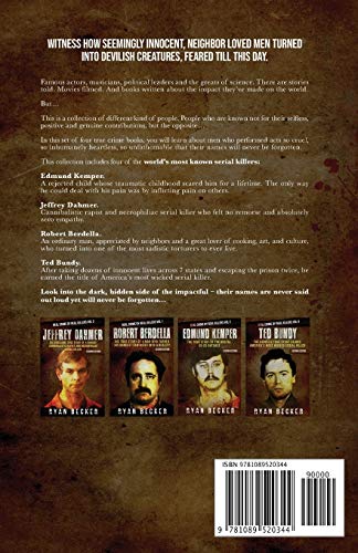 Serial Killers: The Horrific True Crime Stories Behind 4 Infamous Serial Killers That Shocked The World: 1 (Real Crime By Real Killers Collection)