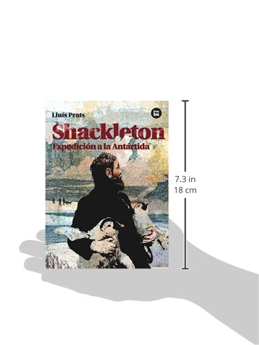 Shackleton. Expedición a la Antártida: Expedicion a la Antartida (Descubridores)
