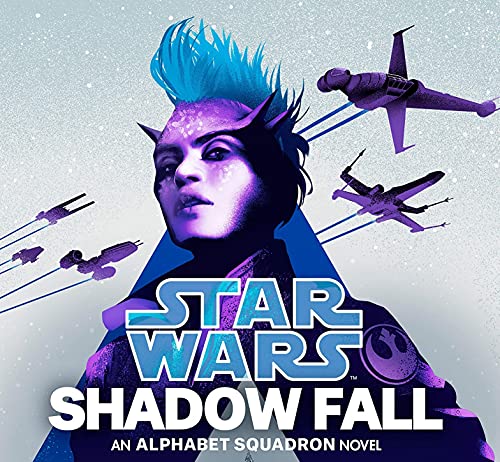 Shadow Fall (Star Wars): An Alphabet Squadron Novel: 2 (Star Wars: Alphabet Squadron)