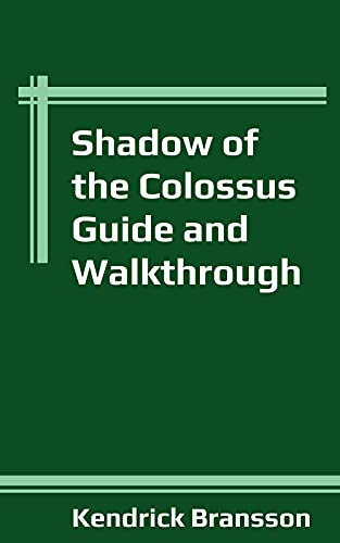 Shadow of the Colossus Guide and Walkthrough (English Edition)