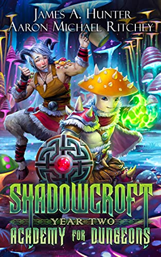 Shadowcroft Academy For Dungeons: Year Two (English Edition)